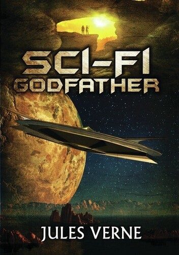 Sci-Fi Godfather: Jules Verne