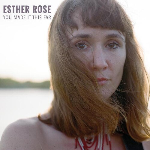 Esther Rose - You Made It This Far [LP]