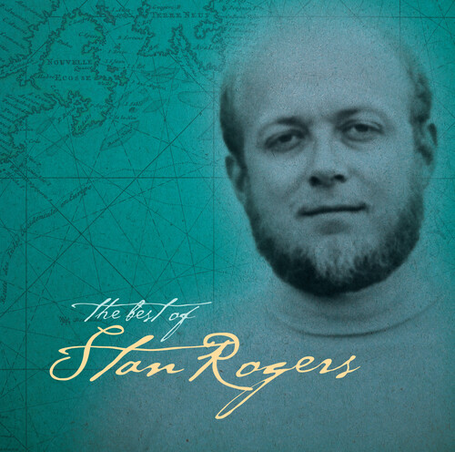 Stan Rogers - Greatest Hits (Blk) [180 Gram]