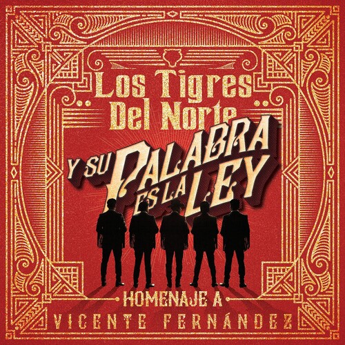 Los Tigres Del Norte - Y Su Palabra Es La Ley Homenaje Vicente Fernandez