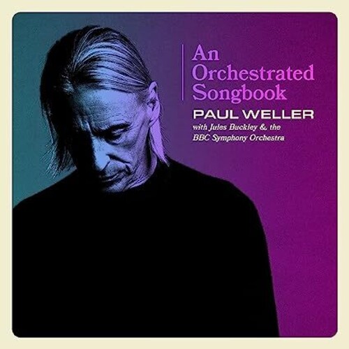 Orchestrated Songbook: Paul Weller With Jules Buckley & The BBC Symphony Orchestra [Limited Hardback Book Package]