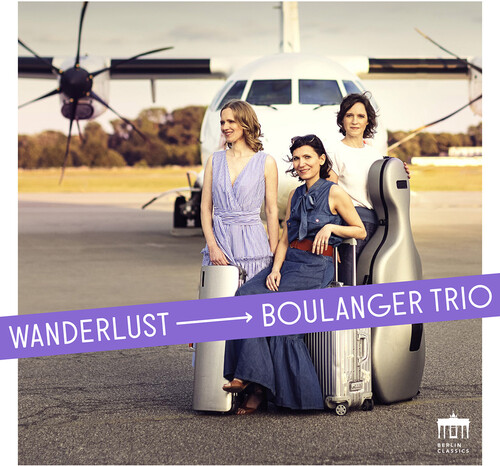 Brahms / Boulanger Trio - Wanderlust