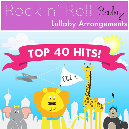 Various Artists - Top 40 Hits, Lullabies Vol. 1 (Various Artist)
