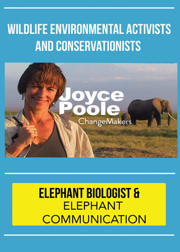 ChangeMakers Joyce Poole - Elephant Biologist & Elephant Communication