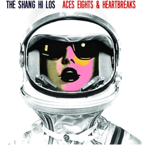 Shang Hi Los - Aces Eights & Heartbreaks