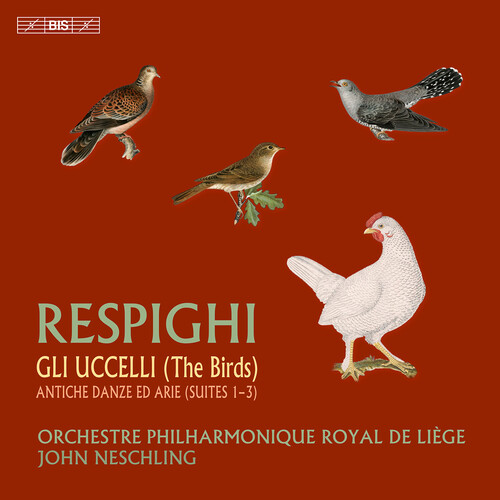 Respighi / Orchestre Philharmonique Royal De Liege - The Birds Ancient Dances & Airs