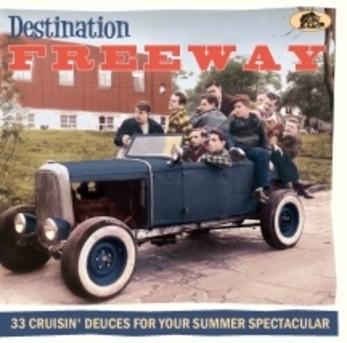 Destination Freeway: 33 Cruisin' Deuces For Your Summer Spectacular (Various Artists)