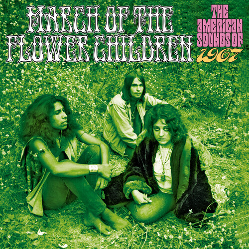 March Of The Flower Children: The American Sounds Of 1967 /  Various [Import]