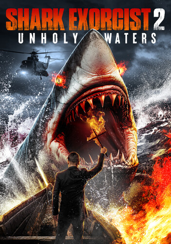 Shark Exorcist 2: Unholy Waters - Shark Exorcist 2: Unholy Waters