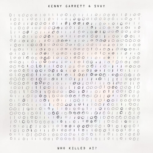 Kenny Garrett - Who Killed AI (Blue) [Colored Vinyl] [Limited Edition] [Record Store Day] 