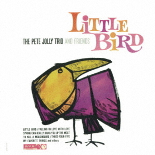 Pete Jolly  Trio & Friends - Little Bird (Jpn)