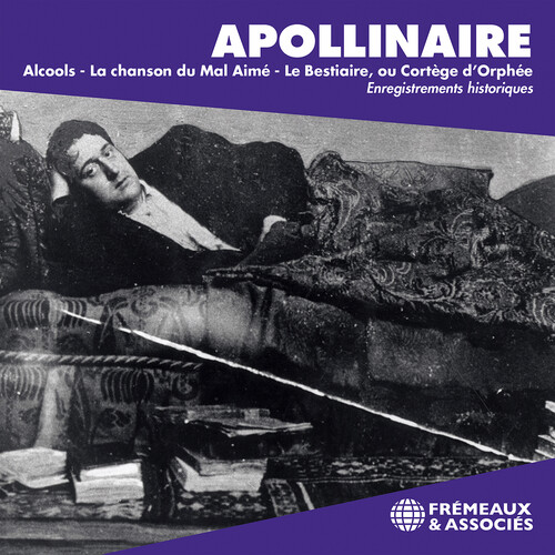 GUILLAUME APOLLINAIRE: ALCOOLS - LA CHANSON DU