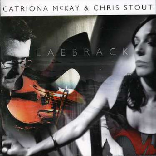 Laebrack|Chris Stout/Catriona Mckay
