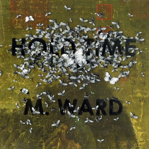 M. Ward - Hold Time
