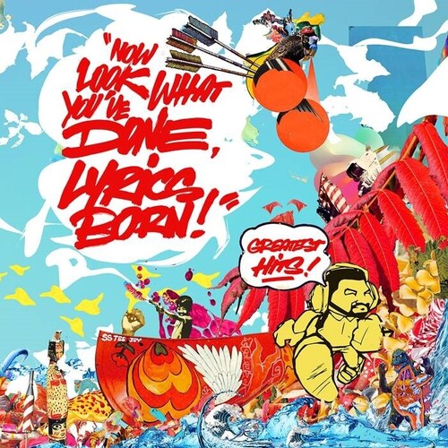 Lyrics Born - Now Look What You've Done Lyrics Born - Greatest vinyl record cover