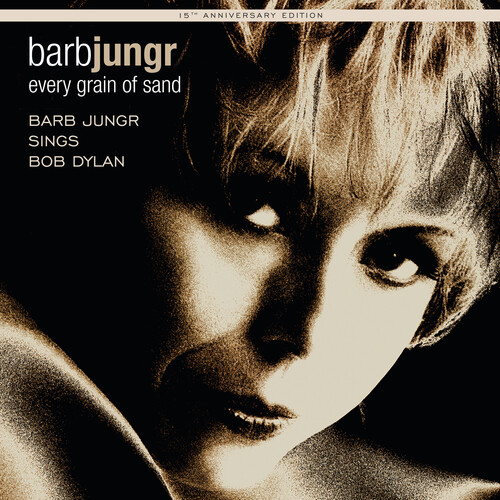 Barb Jungr - Every Grain of Sand:15th Anniversary Edition