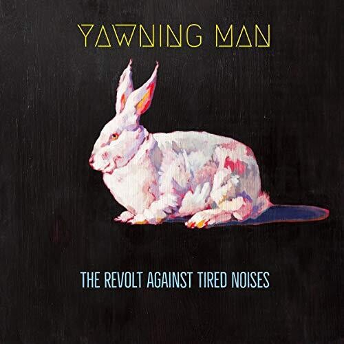 Yawning Man - Revolt Against Tired Noises vinyl record cover
