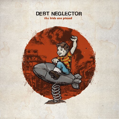 Debt Neglector - Kids Are Pissed vinyl record cover