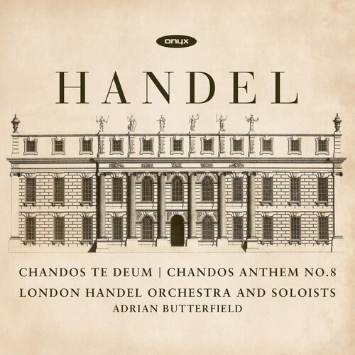 Handel: Chandos Te Deum & Chandos Anthem No.8