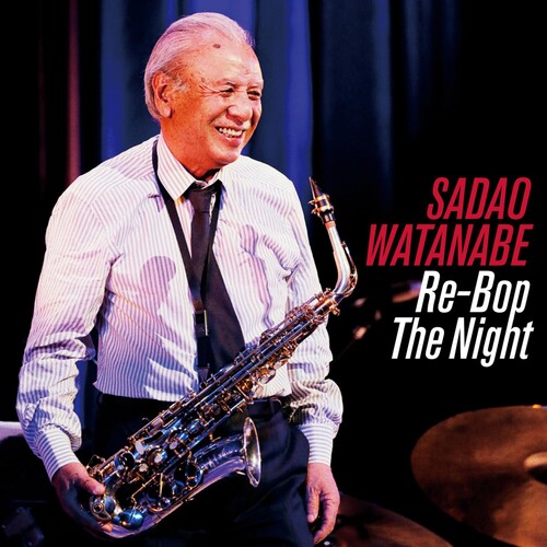 Sadao Watanabe - Re-bop The Night