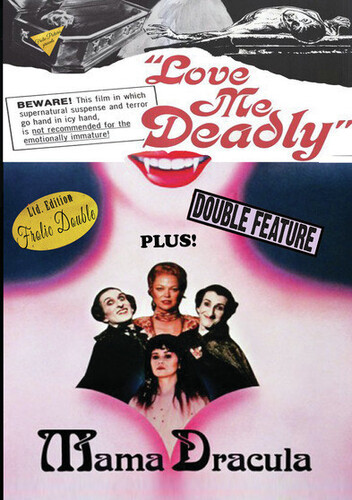 Love Me Deadly/ Mama Dracula