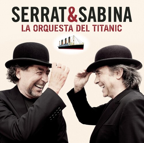 Serrat & Sabina - La Orquesta Del Titanic vinyl record cover