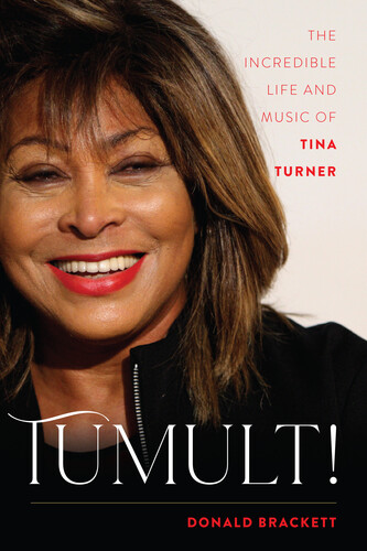 - Tumult!: The Incredible Life and Music of Tina Turner