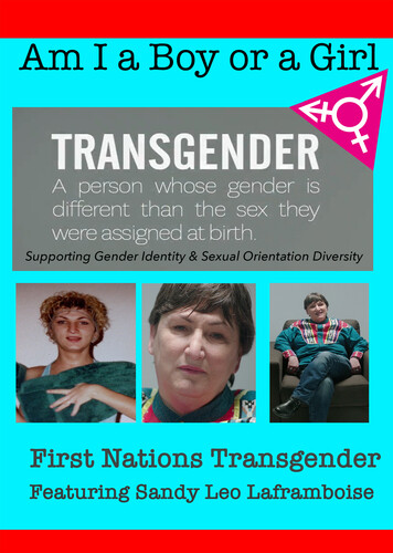 Am I A Boy or Girl Featuring Sandy Leo Laframboise - First Nations Transgender
