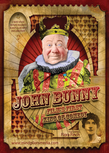 John Bunny: Film's First King of Comedy