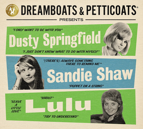 Dreamboats & Petticoats - Presents Dusty Springfield / Sandie Shaw / Lulu