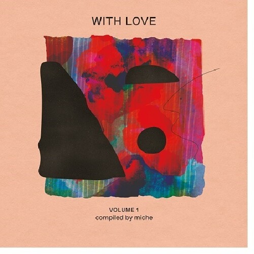 With Love Volume 1 : compiled by Miche (Various Artists)