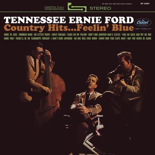 Tennessee Ford  Ernie - Country Hits...Feelin' Blue