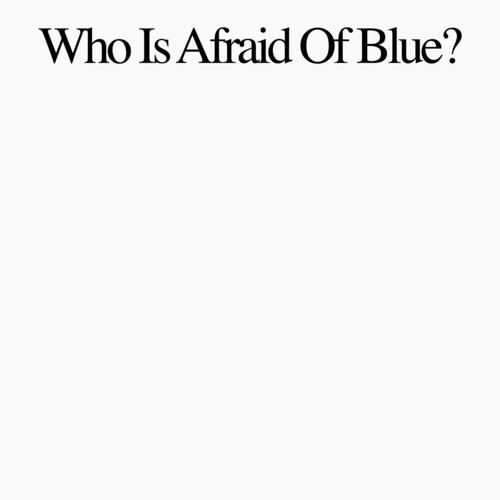Purr - Who Is Afraid Of Blue? [LP]