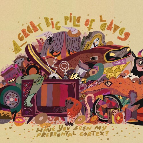 Great Big Pile Of Leaves - Have You Seen My Prefrontal Cortex? [Colored Vinyl]