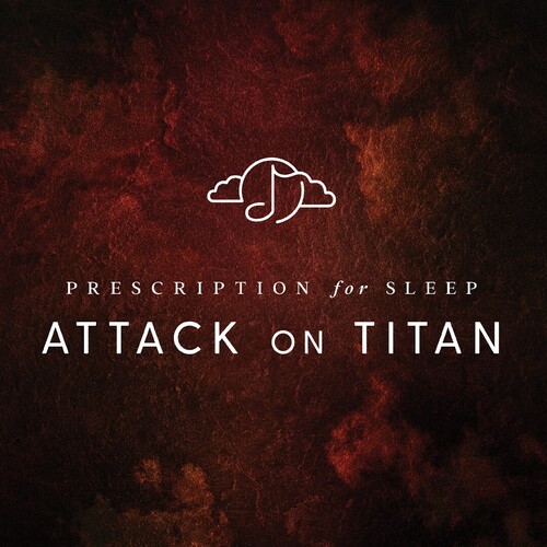Gentle Love - Prescription For Sleep: Attack On Titan (Brwn)