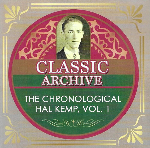 Chronological Hal Kemp, Vol. 1 (1924-1929)