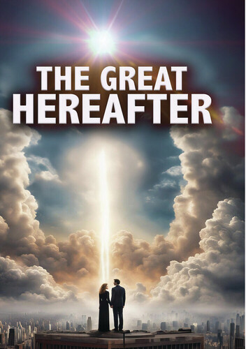 The Great Hereafter