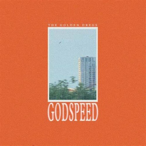 Golden Dregs - Godspeed (Uk)