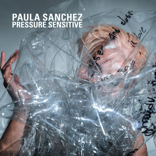 Paula Sanchez - Pressure Sensitive vinyl record cover