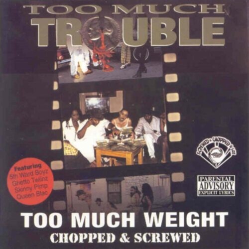 Too Much Weight [Explicit Content]