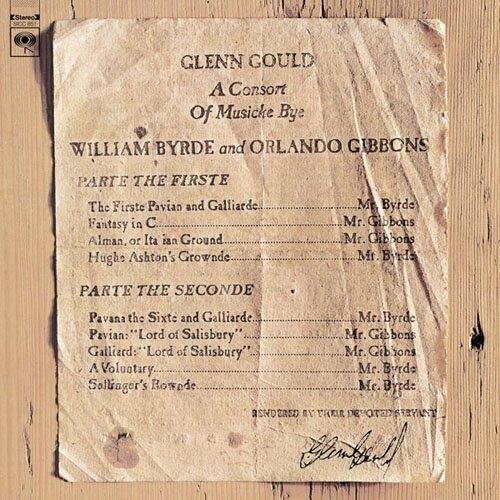 Glenn Gould - Consort of Musicke Bye William