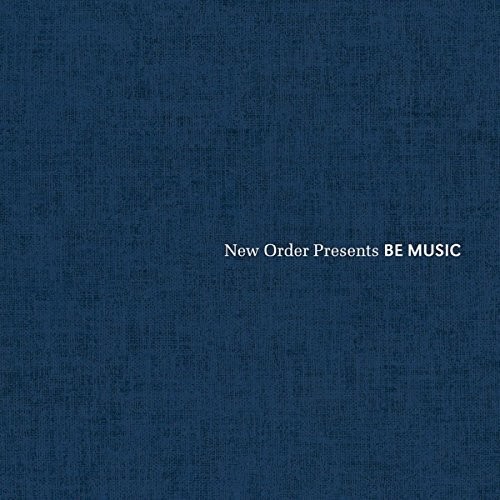 New Order Presents Be Music (Various Artists)