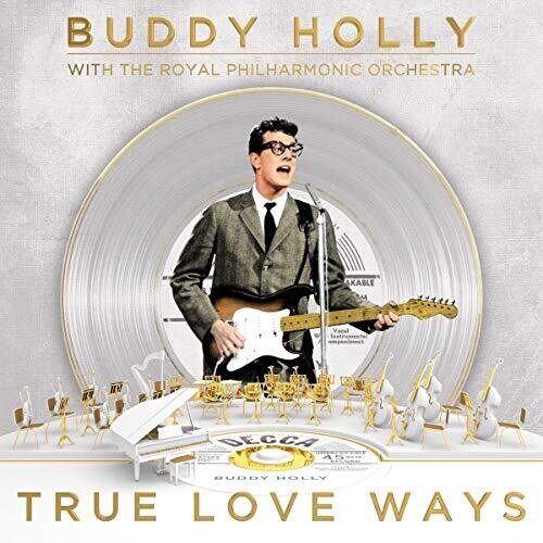 Buddy Holly - True Love Ways [With The Royal Philharmonic Orchestra]