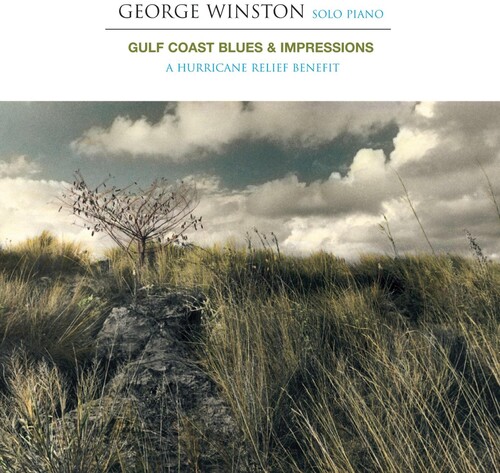 George Winston - Gulf Coast Blues & Impressions: A Hurricane Relief Benefit