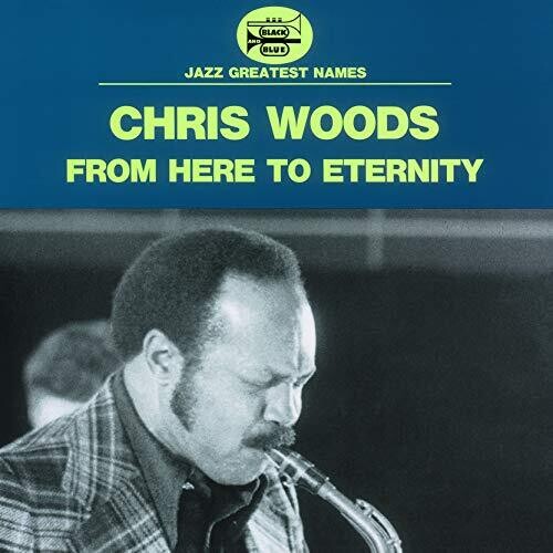 Chris Woods - From Here To Eternity [Limited Edition] [Remastered] (Jpn)