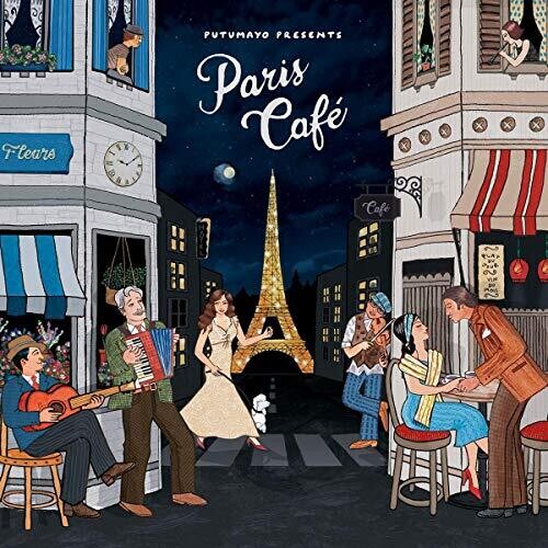 Putumayo Presents - Paris Cafe