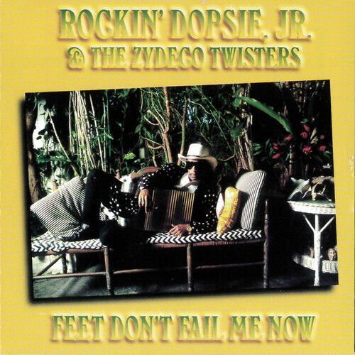 Rockin' Dopsie Jr. - Feet Don't Fail Me Now