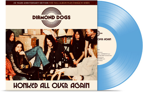 Diamond Dogs - Honked All Over Again (Solid Blue Vinyl)