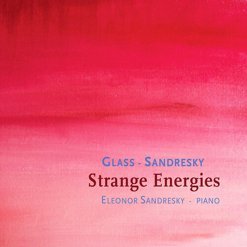Glass/ Sandresky: Strange Energies