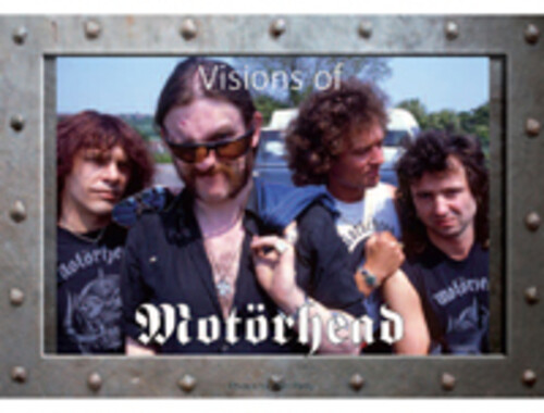 Motorhead - Visions Of Motorhead: Alan Perry / Tony Mottram (Photo Book)